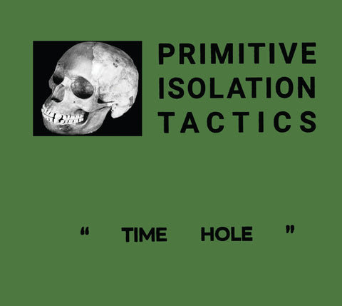 Primitive Isolation Tactics - Time Hole CD